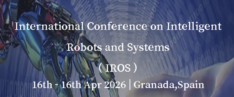 IROS 2026 Set for Granada, Spain This April
